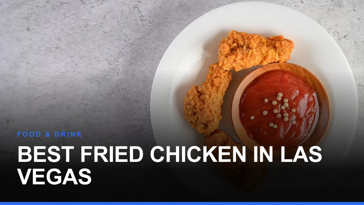 Best Fried Chicken in Las Vegas