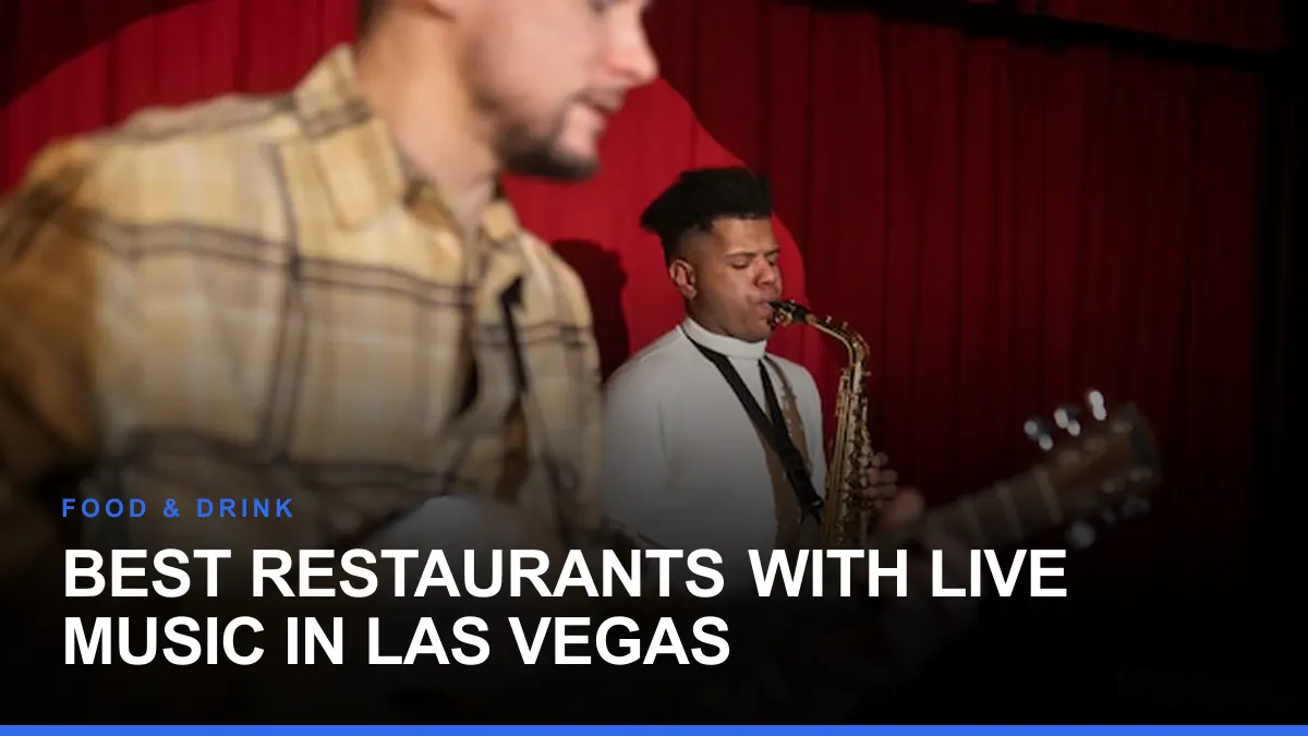 Best Restaurants With Live Music in Las Vegas