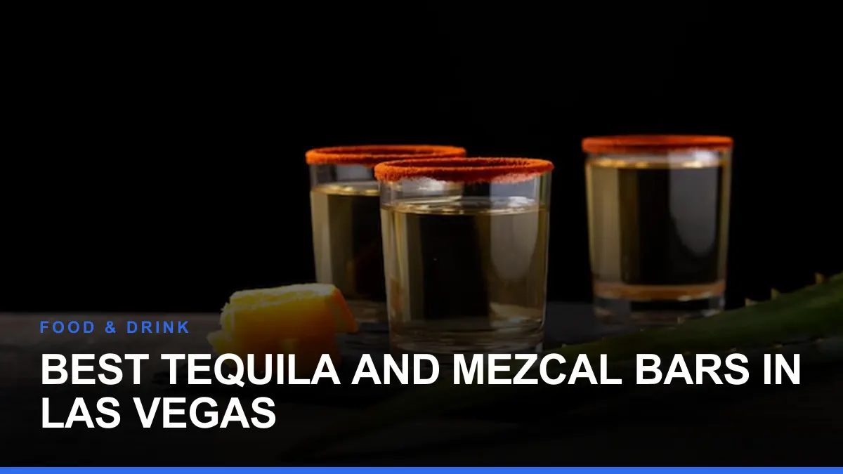 Best Tequila and Mezcal Bars in Las Vegas