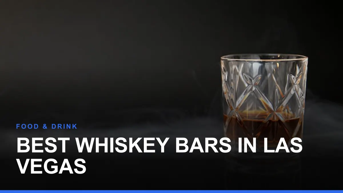 Best Whiskey Bars in Las Vegas