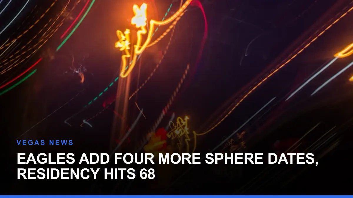 Eagles Add Four More Sphere Dates, Residency Hits 68