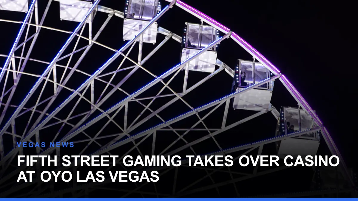 Fifth Street Gaming Takes Over Casino at Oyo Las Vegas
