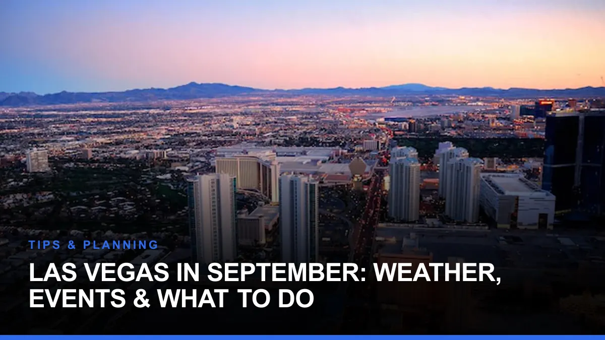 Las Vegas in September: Weather, Events & What to Do