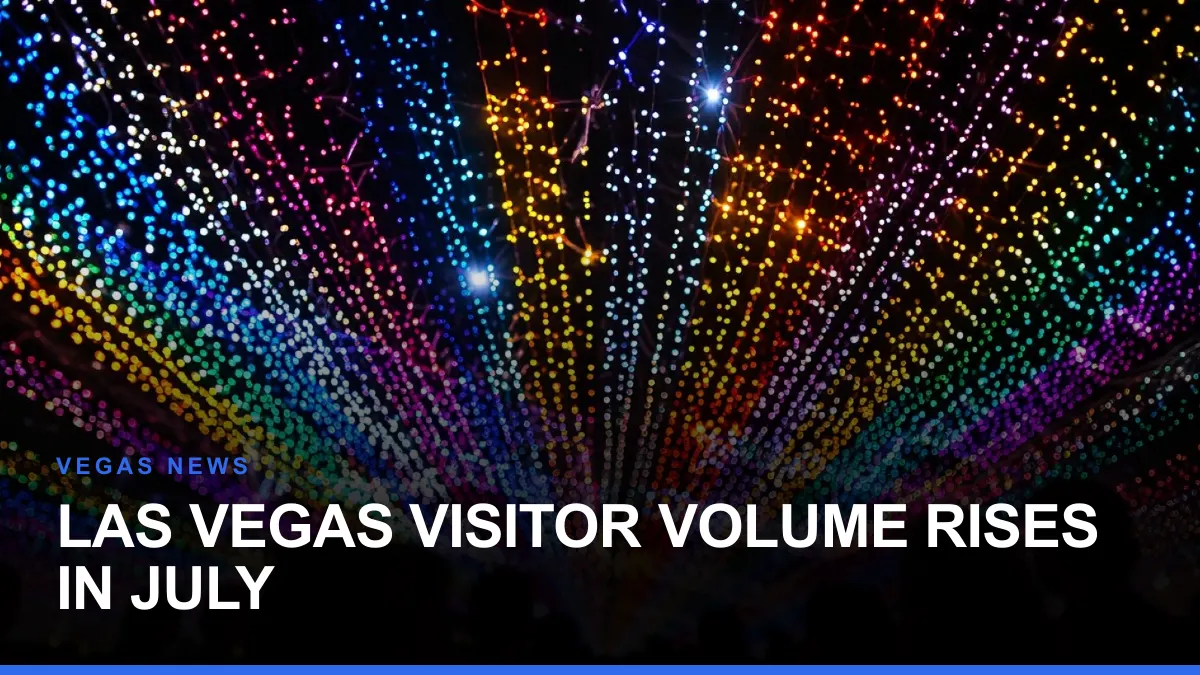 Las Vegas Visitor Volume Rises in July