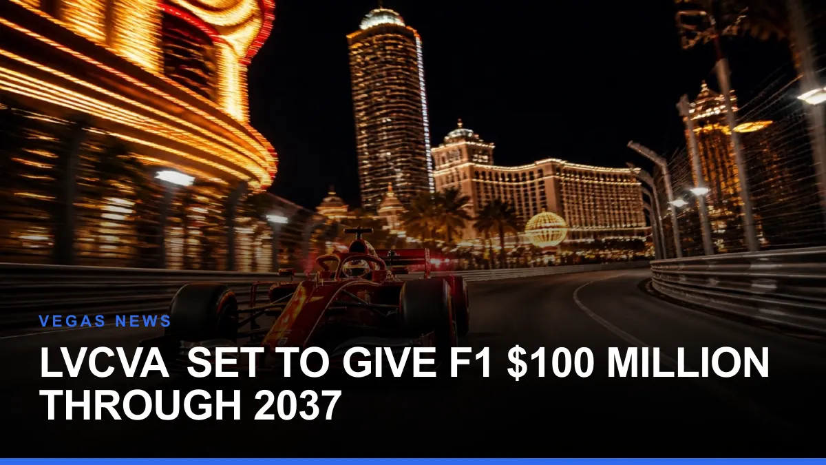 LVCVA Set to Give F1 $100 Million Through 2037