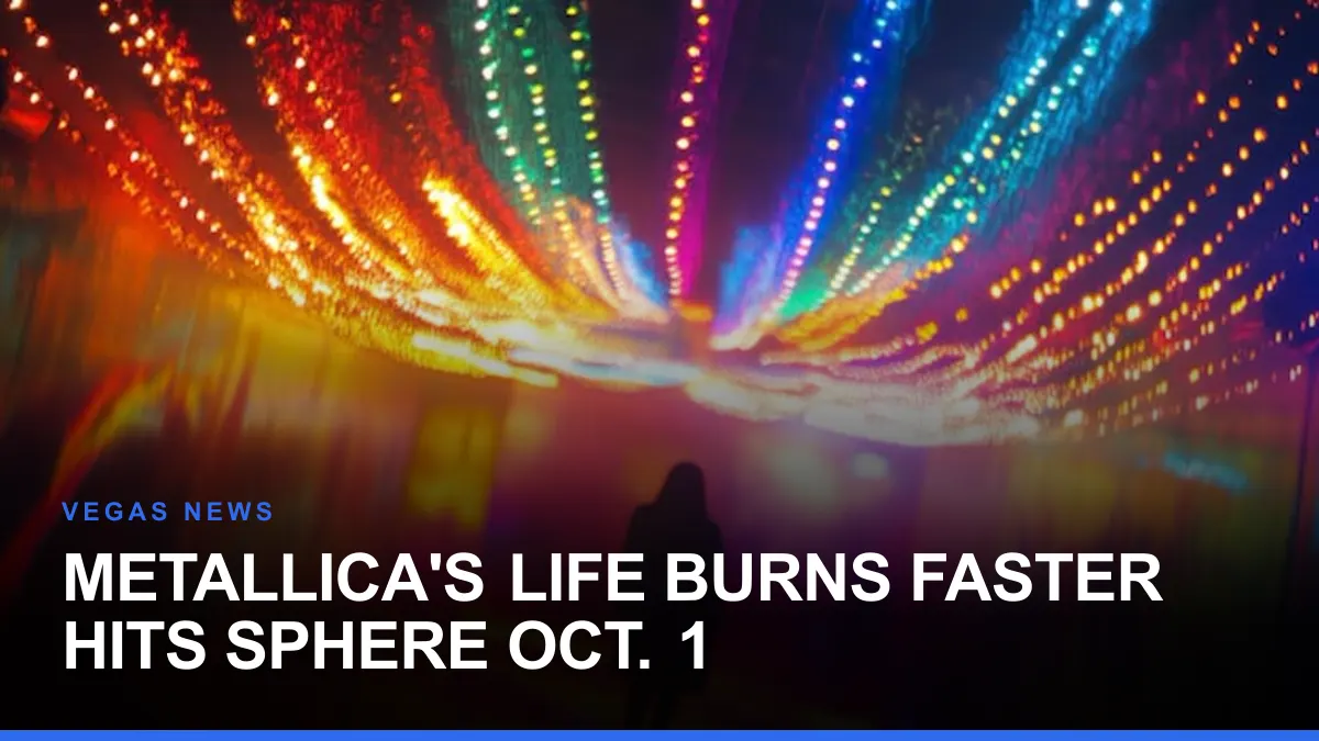 Metallica's Life Burns Faster Hits Sphere Oct. 1