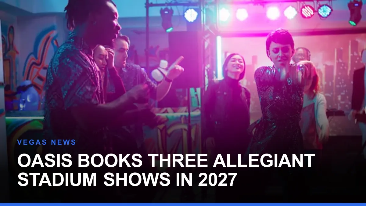Oasis Books Three Allegiant Stadium Shows in 2027