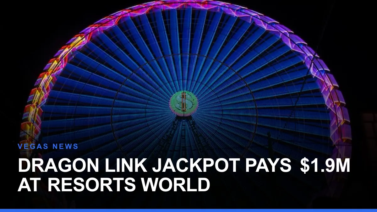 Dragon Link Jackpot Pays $1.9M at Resorts World