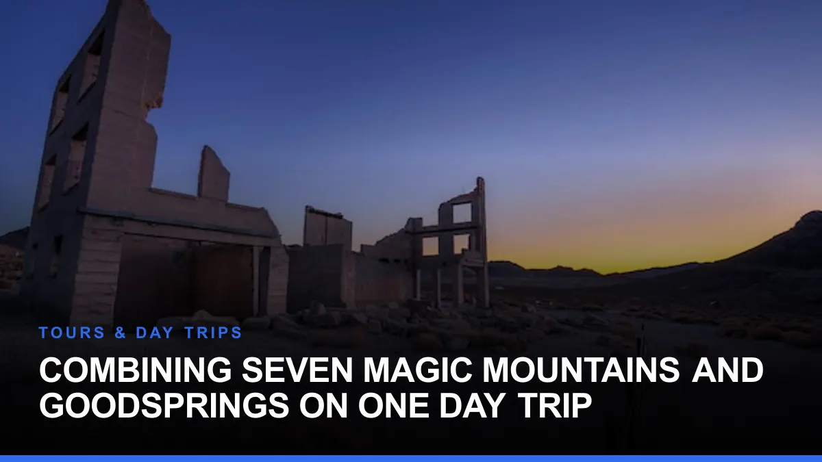 Combining Seven Magic Mountains and Goodsprings on One Day Trip
