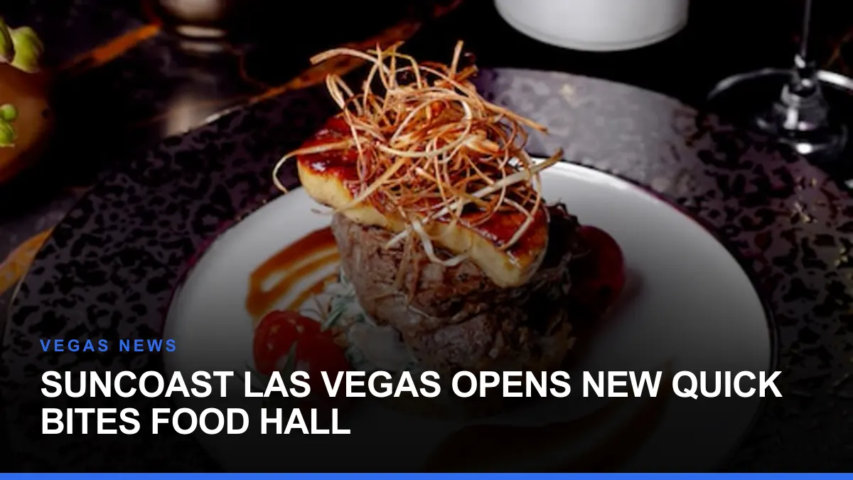 Suncoast Las Vegas Opens New Quick Bites Food Hall