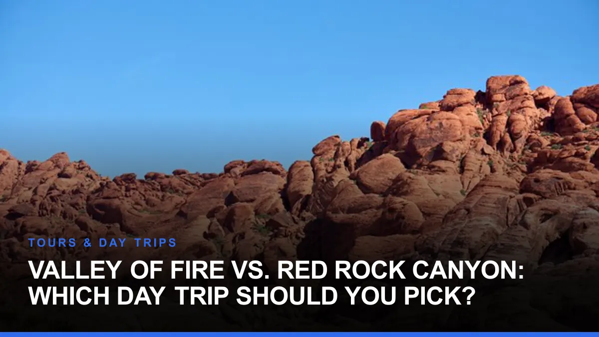 Valley of Fire vs. Red Rock Canyon: Which Day Trip Should You Pick?