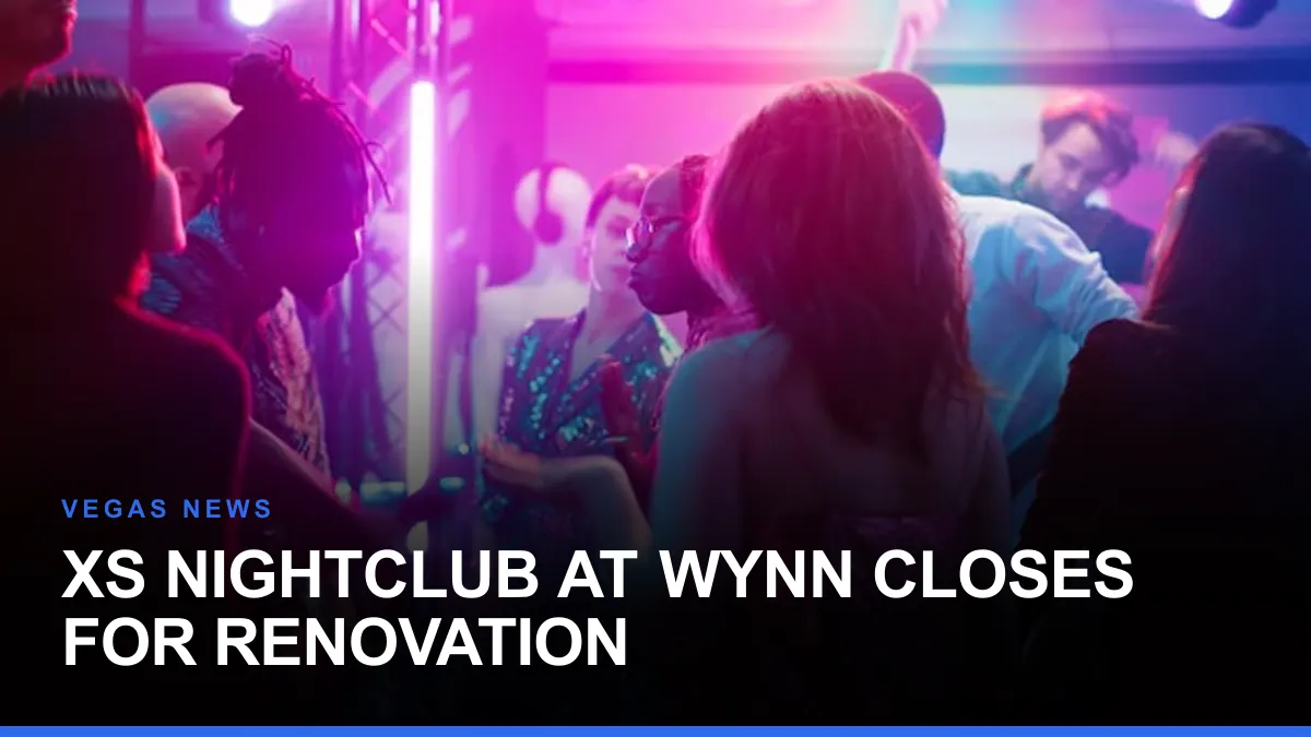 XS Nightclub at Wynn Closes for Renovation